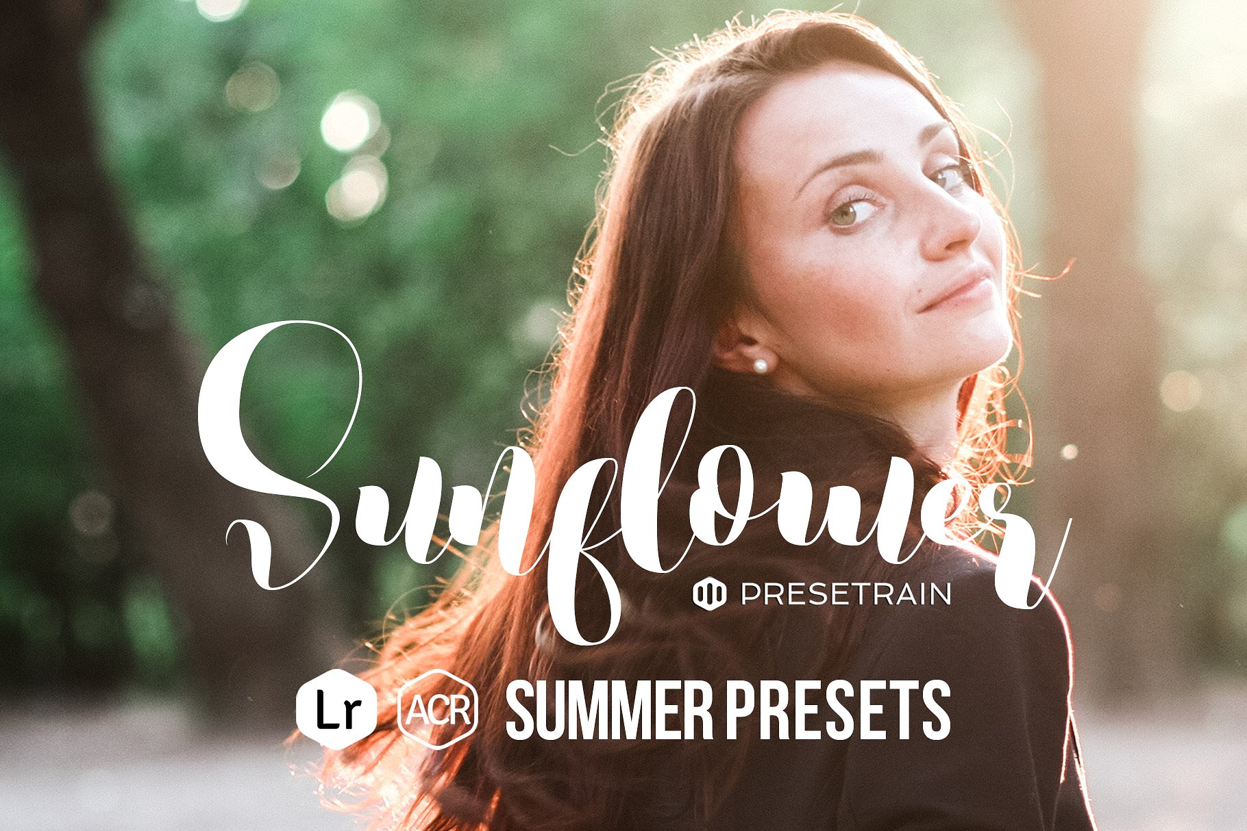 向日葵夏季预设LR和ACR Sunflower Summer Presets LR & ACR